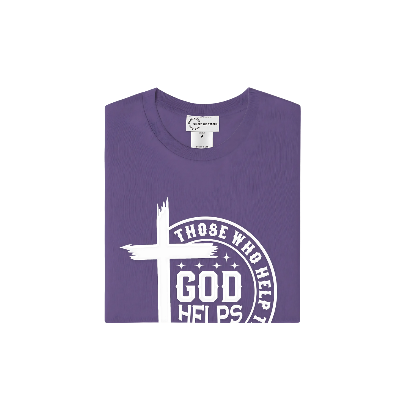 GOD Helps Those Who Help Themselves T-Shirt