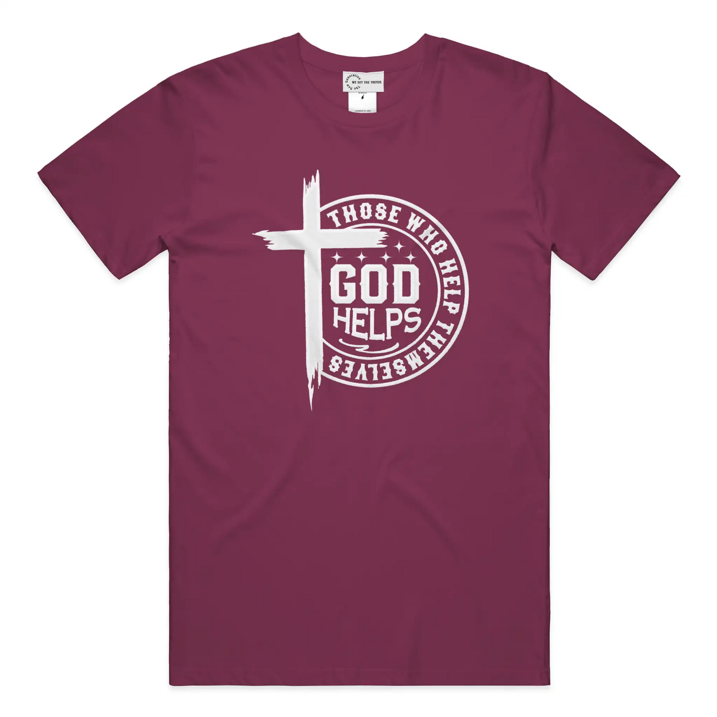 GOD Helps Those Who Help Themselves T-Shirt