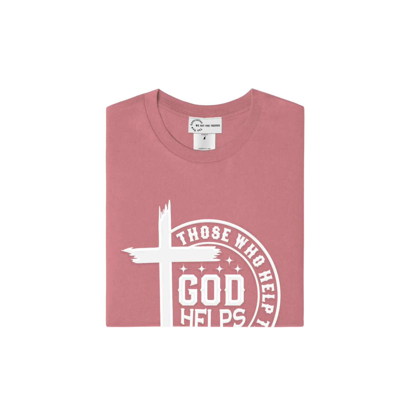 GOD Helps Those Who Help Themselves T-Shirt