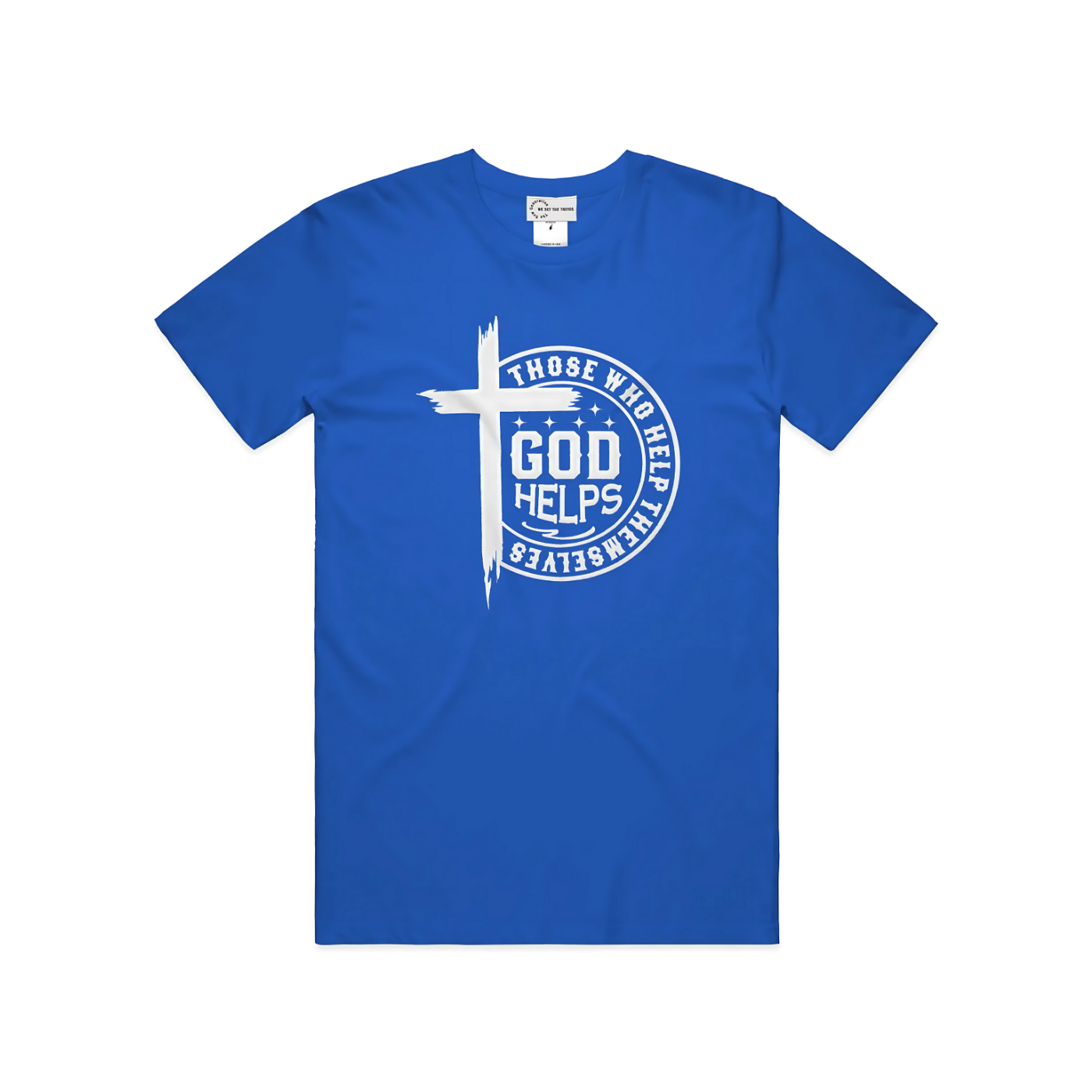 GOD Helps Those Who Help Themselves T-Shirt