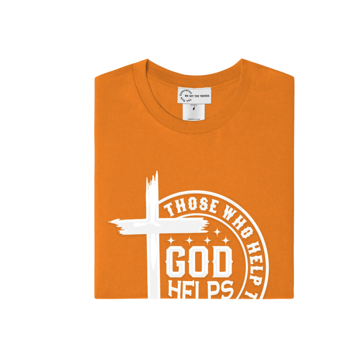 GOD Helps Those Who Help Themselves T-Shirt