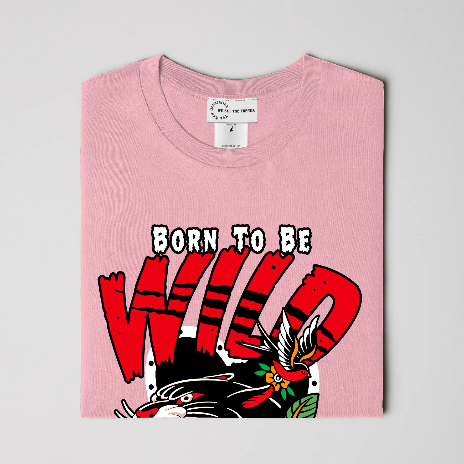 Born To Be Wild T Shirt
