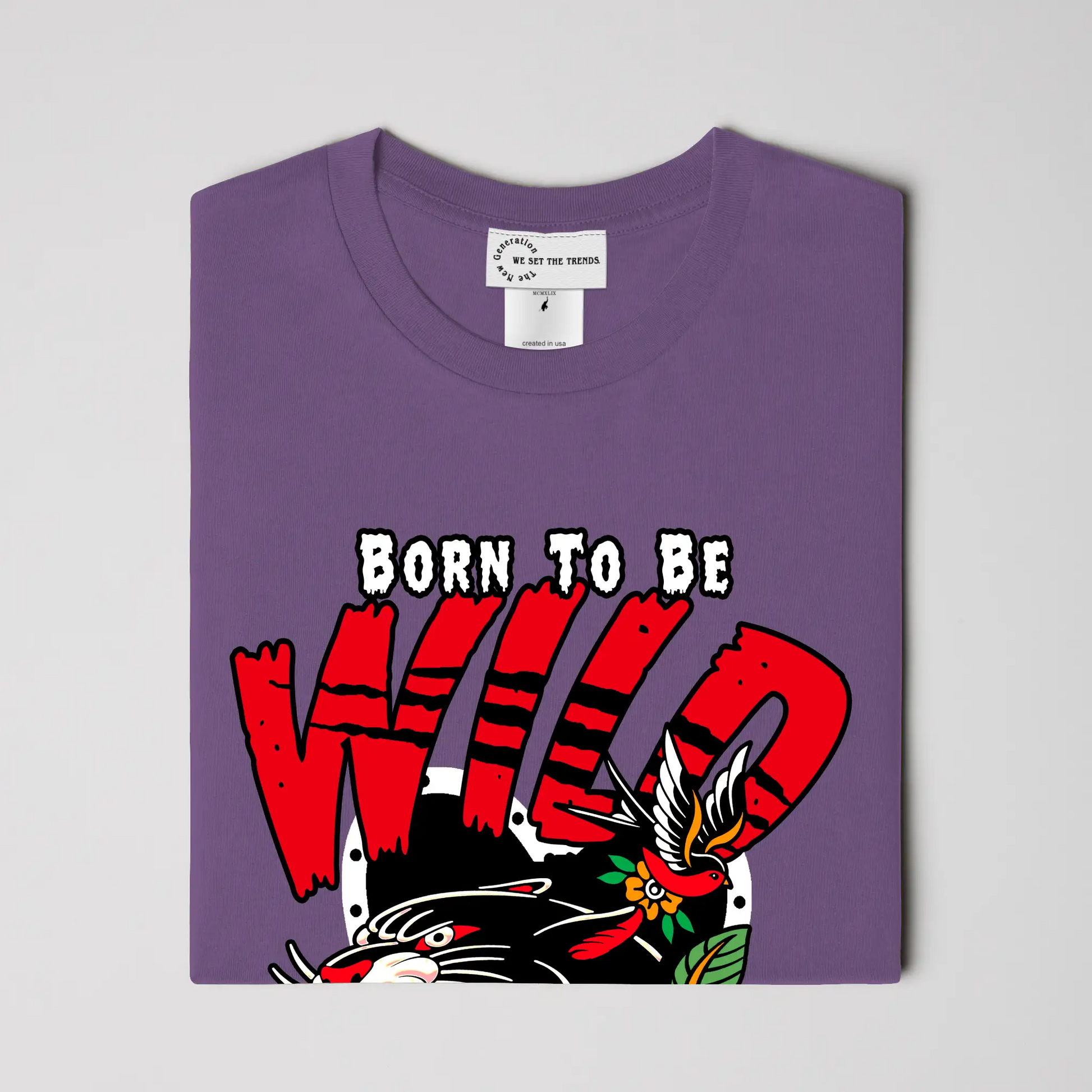 Born To Be Wild T Shirt
