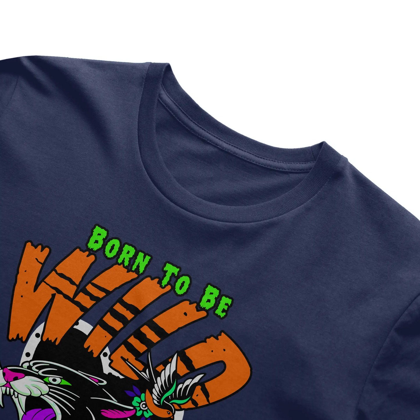 Born To Be Wild T Shirt