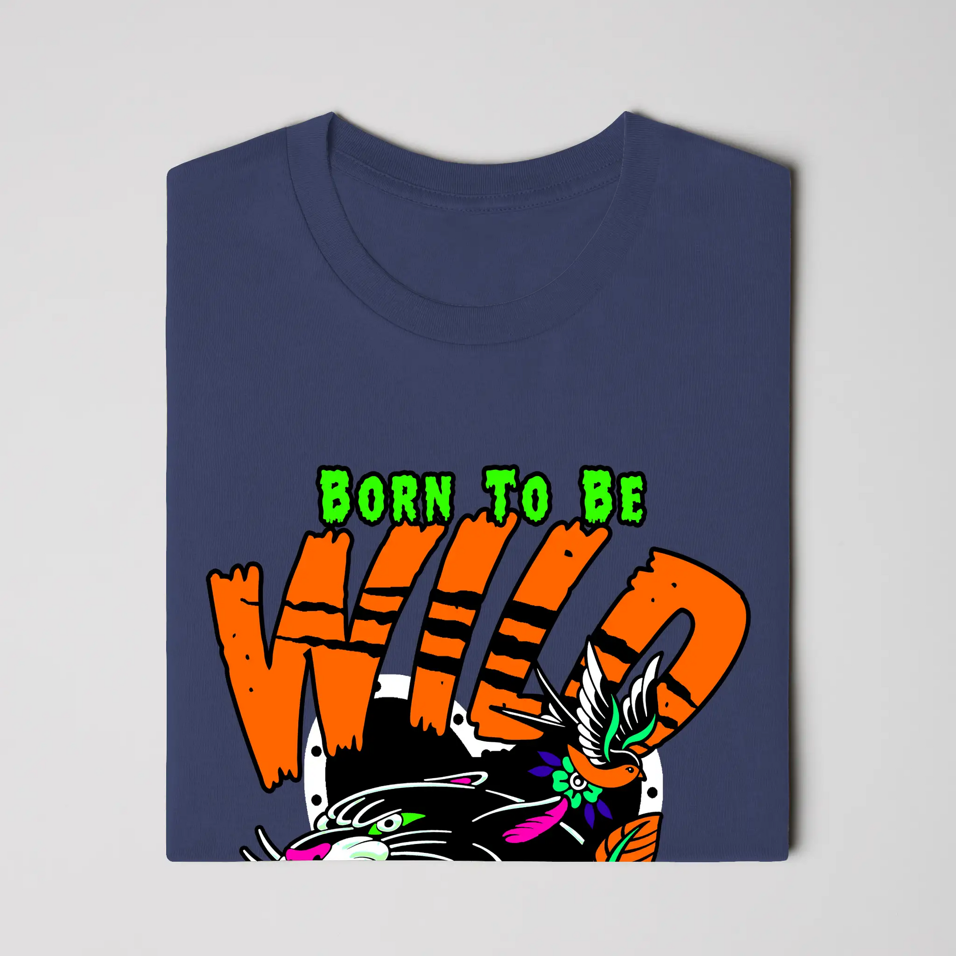 Born To Be Wild T Shirt